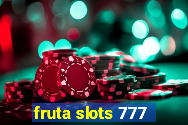 fruta slots 777 - mega jackpot